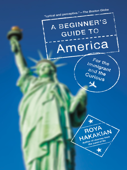Title details for A Beginner's Guide to America by Roya Hakakian - Wait list